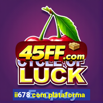 ii678 com plataforma